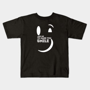 Ask Me to Make You Smile Kids T-Shirt